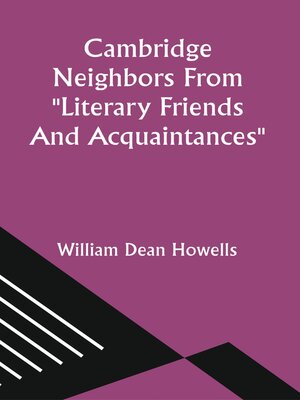 cover image of Cambridge Neighbors from "Literary Friends and Acquaintances"